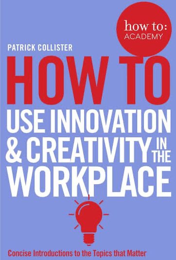 How To Use Innovation And Creativity In The Workplace - CIPM Nigeria